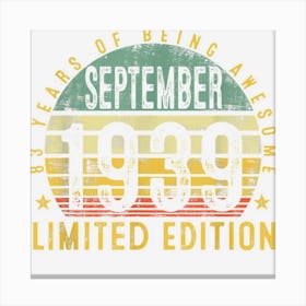 September 1939 Limited Edition 83rd Birthday 83 Years Old Canvas Print