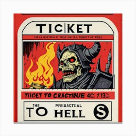 Ticket To Hell 2 Canvas Print