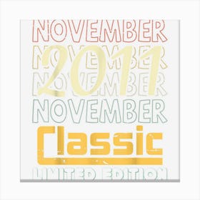 November 2011 Classic Limited Edition 11 Years Old Birthday Canvas Print