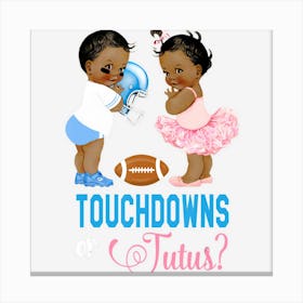 Ethnic Touchdowns Or Tutus Gender Reveal Party Canvas Print