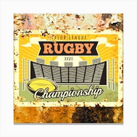 Taylor League Rugby Championship,Rugby sport rusty metal plate Canvas Print