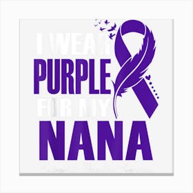 I Wear Purple For My Nana Eosinophilic Disorders Canvas Print