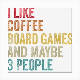 I Like Coffee Aquascaping & Maybe 3 People Men Women Vintage Canvas Print