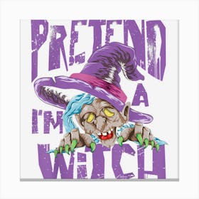 Scary Halloween Costume Party Spooky Witchcraft Funny Witch Canvas Print