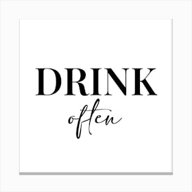 Drink Often Canvas Print