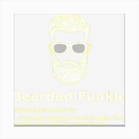 Mens Bearded Funkle Funny Uncle Definition Canvas Print