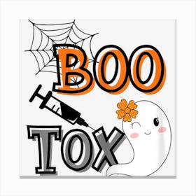 Womens Boo Tox Nurse Injector Halloween Filler Botox Dysport Canvas Print