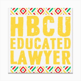 Historical Black College Alumni Gift Hbcu Educated Lawyer Canvas Print