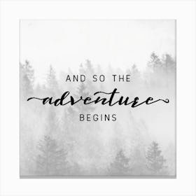 And So The Adventure Begins Canvas Print