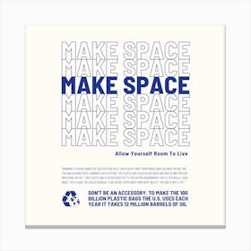 Make Space Square Canvas Print