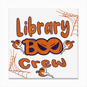 Funny Library Boo Crew Halloween Canvas Print