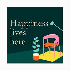 Happiness Lives Here Canvas Print