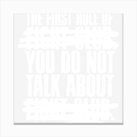 The First Rule Of Fight Club Canvas Print