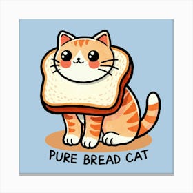 Pure Bread Cat Canvas Print