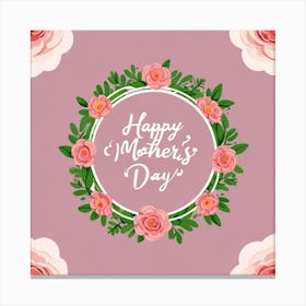 Happy Mothers Day 6 Canvas Print