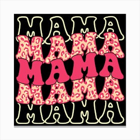 Mama Happy Mother's Day Canvas Print