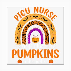 Picu Nurse I Care The Cutest Pumpkins Rainbow Leopard Print Canvas Print