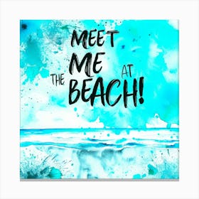 Captions At Beach Front - Surf Says Canvas Print