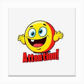 Attention Canvas Print