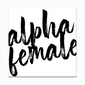 Alpha Female Square Canvas Print