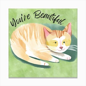 You'Re Beautiful Canvas Print