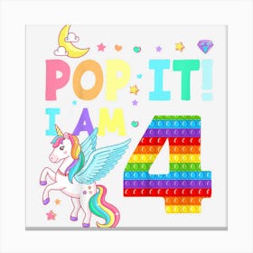 Kids Pop It I Am 4 Years Old Boys Girls Kids Birthday Canvas Print