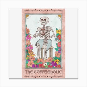 The Coffeeholic Skeleton Tarot Card Canvas Print