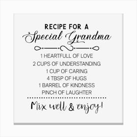 Recipe For A Special Grandma Canvas Print