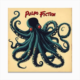 Pulpo Fiction Canvas Print