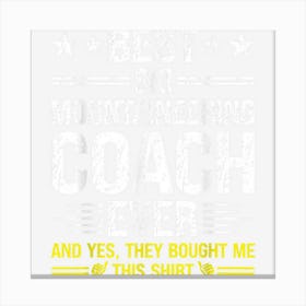 Best Ski Mountaineering Coach Ever Funny Canvas Print