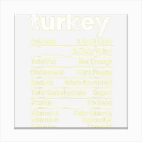 Turkey Nutrition Facts Thanksgiving Nutrition Facts Canvas Print