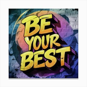 Be Your Best 5 Canvas Print