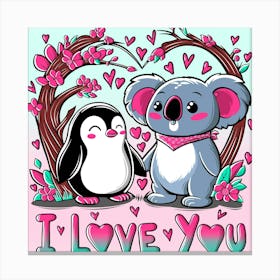 I Love You, Koala And Penguin Canvas Print