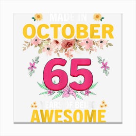 65 Years Old Women Made In October 1957 Birthday Gifts Canvas Print