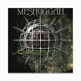 Meshuggah 8 Canvas Print