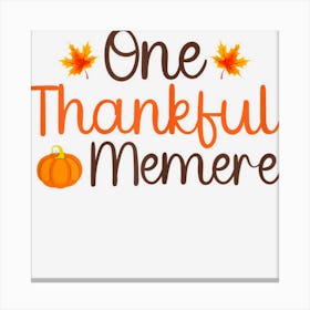 Womens Thanksgiving Costume Autumn Theme One Thankful Memere Canvas Print