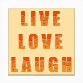 Live love laugh Canvas Print