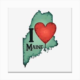 I Love Maine Canvas Print