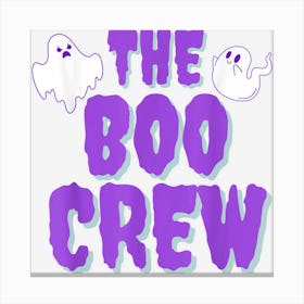 The Boo Crew Halloween Ghost Costume Canvas Print