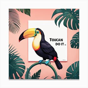 Toucan Do It 2 Canvas Print