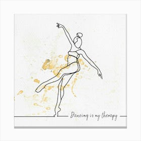 Dancing Is My Therapy Canvas Print