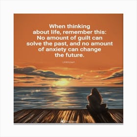 When Thinking About Life Quote Canvas Print