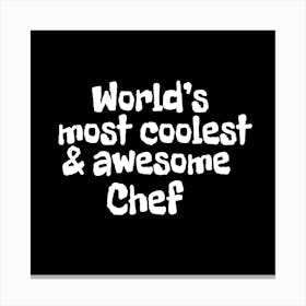 Coolest Chef Canvas Print