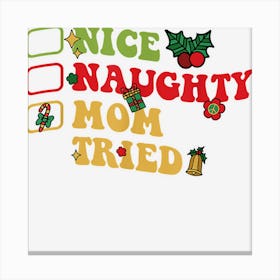 Groovy Nice Naughty Mom Christmas List Canvas Print