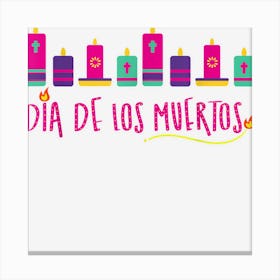 Prayer Candles Dia De Los Muertos Canvas Print