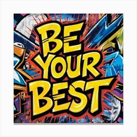 Be Your Best 7 Canvas Print