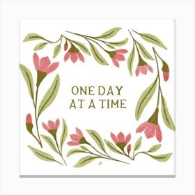 One Day At A Time Canvas Print