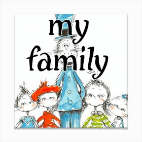 My Family Canvas Print