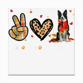 Peace Love Border Collie Scarf Leopard Autumn Thanksgiving Canvas Print