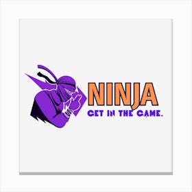 Ninja Get In The Game Canvas Print